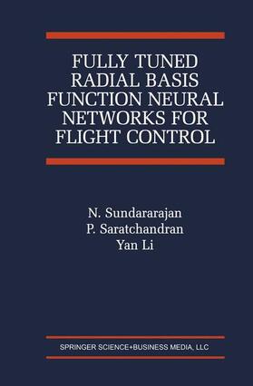 Sundararajan / Saratchandran | Fully Tuned Radial Basis Function Neural Networks for Flight Control | Buch | 978-1-4419-4915-8 | sack.de