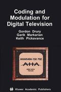 Drury / Pickavance / Markarian |  Coding and Modulation for Digital Television | Buch |  Sack Fachmedien