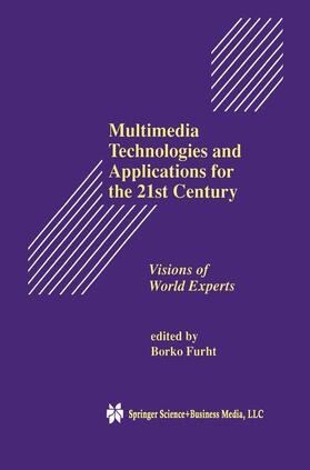 Furht | Multimedia Technologies and Applications for the 21st Century | Buch | 978-1-4419-5022-2 | sack.de