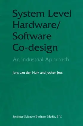 Jess / Hurk |  System Level Hardware/Software Co-Design | Buch |  Sack Fachmedien