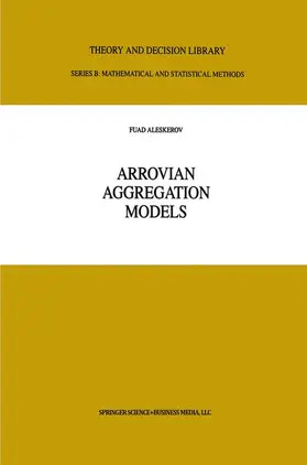 Russian Academy of Sciences Inst. Control Sciences |  Arrovian Aggregation Models | Buch |  Sack Fachmedien