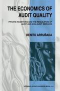 Arrunada |  The Economics of Audit Quality | Buch |  Sack Fachmedien