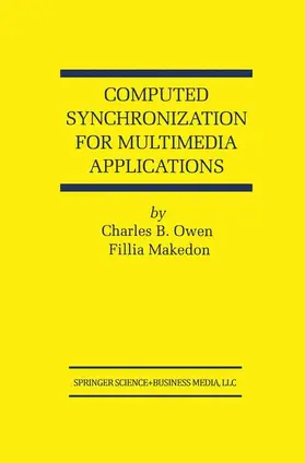 Makedon / Owen |  Computed Synchronization for Multimedia Applications | Buch |  Sack Fachmedien