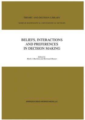 Munier / Machina | Beliefs, Interactions and Preferences | Buch | 978-1-4419-5096-3 | sack.de