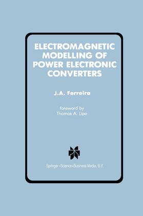 Ferreira |  Electromagnetic Modelling of Power Electronic Converters | Buch |  Sack Fachmedien
