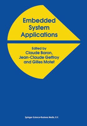 Baron / Motet / Geffroy | Embedded System Applications | Buch | 978-1-4419-5179-3 | sack.de