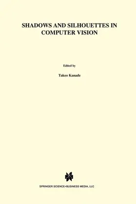 Shafer |  Shadows and Silhouettes in Computer Vision | Buch |  Sack Fachmedien