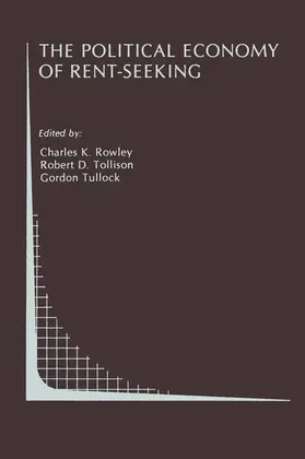 Rowley / Tullock / Tollison |  The Political Economy of Rent-Seeking | Buch |  Sack Fachmedien