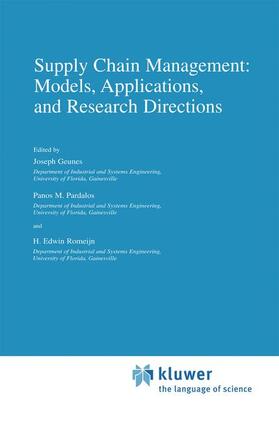 Geunes / Romeijn / Pardalos |  Supply Chain Management: Models, Applications, and Research Directions | Buch |  Sack Fachmedien