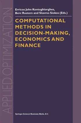 Kontoghiorghes / Siokos / Rustem |  Computational Methods in Decision-Making, Economics and Finance | Buch |  Sack Fachmedien