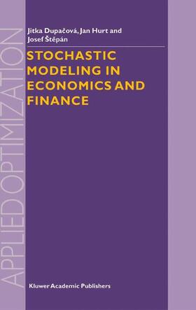 Dupacova / Stepan / Hurt |  Stochastic Modeling in Economics and Finance | Buch |  Sack Fachmedien