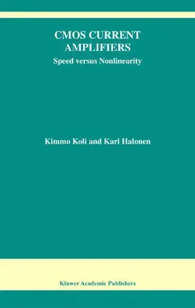 Halonen / Koli |  CMOS Current Amplifiers | Buch |  Sack Fachmedien
