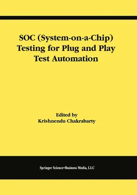 Chakrabarty | SOC (System-on-a-Chip) Testing for Plug and Play Test Automation | Buch | 978-1-4419-5307-0 | sack.de