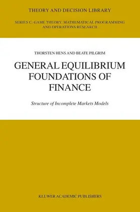 Pilgrim / Hens |  General Equilibrium Foundations of Finance | Buch |  Sack Fachmedien