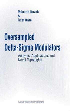 Kale / Kozak |  Oversampled Delta-Sigma Modulators | Buch |  Sack Fachmedien