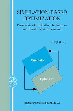 Gosavi |  Simulation-Based Optimization: Parametric Optimization Techniques and Reinforcement Learning | Buch |  Sack Fachmedien