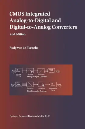 van de Plassche |  CMOS Integrated Analog-to-Digital and Digital-to-Analog Converters | Buch |  Sack Fachmedien