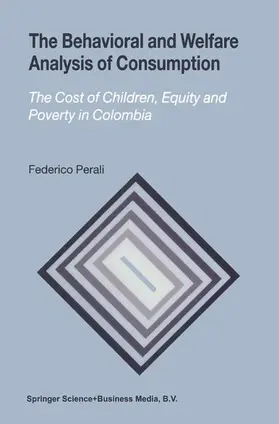 Perali |  The Behavioral and Welfare Analysis of Consumption | Buch |  Sack Fachmedien