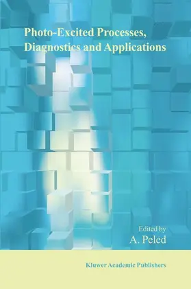 Peled |  Photo-Excited Processes, Diagnostics and Applications | Buch |  Sack Fachmedien