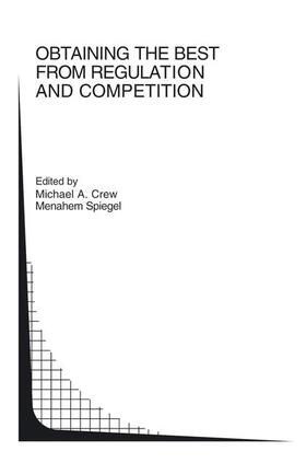 Spiegel / Crew | Obtaining the best from Regulation and Competition | Buch | 978-1-4419-5405-3 | sack.de