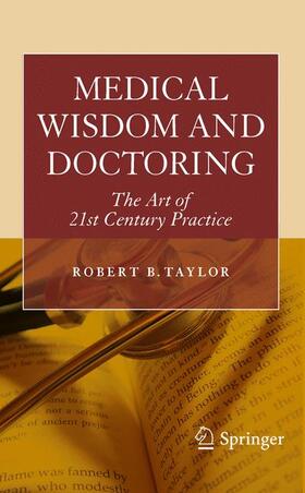 Taylor | Medical Wisdom and Doctoring | Buch | 978-1-4419-5520-3 | sack.de