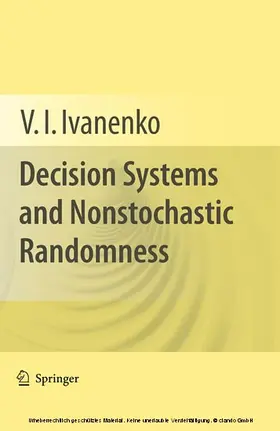 Ivanenko |  Decision Systems and Nonstochastic Randomness | eBook | Sack Fachmedien