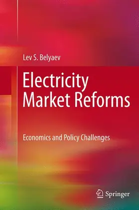 Belyaev |  Electricity Market Reforms | Buch |  Sack Fachmedien