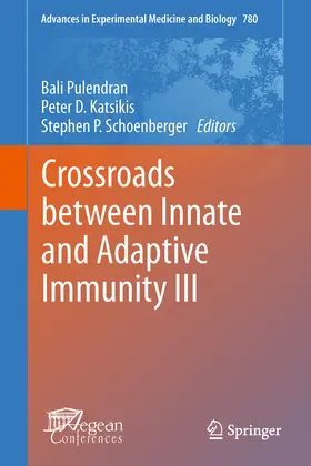 Pulendran / Katsikis / Schoenberger |  Crossroads between Innate and Adaptive Immunity III | eBook | Sack Fachmedien