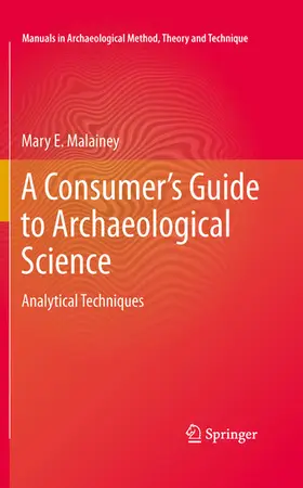 Malainey |  A Consumer's Guide to Archaeological Science | eBook | Sack Fachmedien