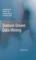 Cao / Yu / Zhang |  Domain Driven Data Mining | eBook | Sack Fachmedien