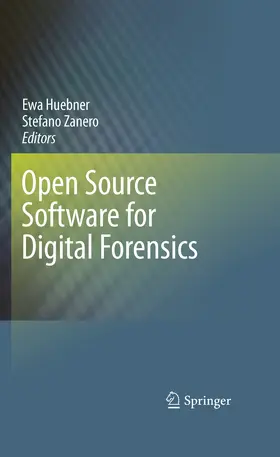 Huebner / Zanero |  Open Source Software for Digital Forensics | eBook | Sack Fachmedien