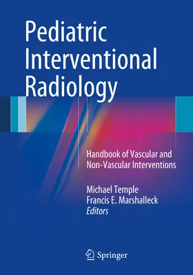 Temple / Marshalleck | Pediatric Interventional Radiology | E-Book | www.sack.de