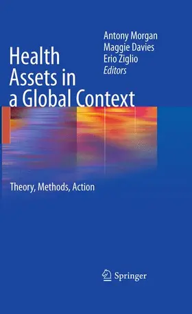 Morgan / Ziglio / Davies |  Health Assets in a Global Context | Buch |  Sack Fachmedien