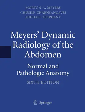 Meyers / Charnsangavej / MD |  Meyers' Dynamic Radiology of the Abdomen | eBook | Sack Fachmedien