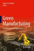 Dornfeld |  Green Manufacturing | Buch |  Sack Fachmedien