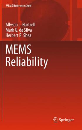 Hartzell / da Silva / Shea |  MEMS Reliability | Buch |  Sack Fachmedien