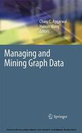 Aggarwal / Wang |  Managing and Mining Graph Data | eBook | Sack Fachmedien