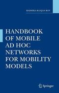 Roy |  Handbook of Mobile AD Hoc Networks for Mobility Models | Buch |  Sack Fachmedien