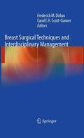 Scott-Conner / Dirbas |  Breast Surgical Techniques and Interdisciplinary Management | Buch |  Sack Fachmedien