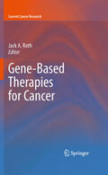 Roth |  Gene-Based Therapies for Cancer | eBook | Sack Fachmedien