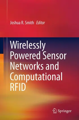 Smith | Wirelessly Powered Sensor Networks and Computational RFID | E-Book | www.sack.de