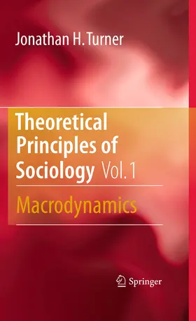 Turner |  Theoretical Principles of Sociology, Volume 1 | eBook | Sack Fachmedien