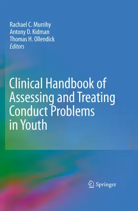 Murrihy / Kidman / Ollendick | Clinical Handbook of Assessing and Treating Conduct Problems in Youth | E-Book | www.sack.de