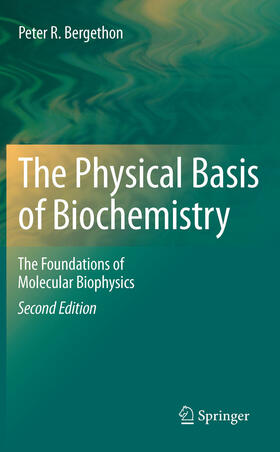 Bergethon | The Physical Basis of Biochemistry | E-Book | sack.de