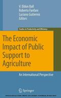 Ball / Fanfani / Gutierrez |  The Economic Impact of Public Support to Agriculture | eBook | Sack Fachmedien