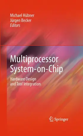 Hübner / Becker | Multiprocessor System-On-Chip | Buch | 978-1-4419-6459-5 | sack.de