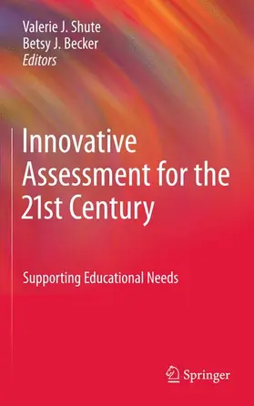 Shute / Becker |  Innovative Assessment for the 21st Century | Buch |  Sack Fachmedien