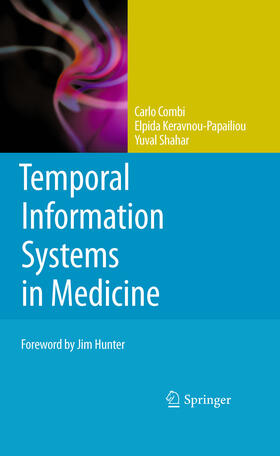 Combi / Keravnou-Papailiou / Shahar | Temporal Information Systems in Medicine | E-Book | sack.de