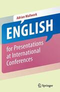 Wallwork |  English for Presentations at International Conferences | eBook | Sack Fachmedien