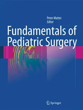 Mattei | Fundamentals of Pediatric Surgery | Buch | 978-1-4419-6642-1 | www.sack.de